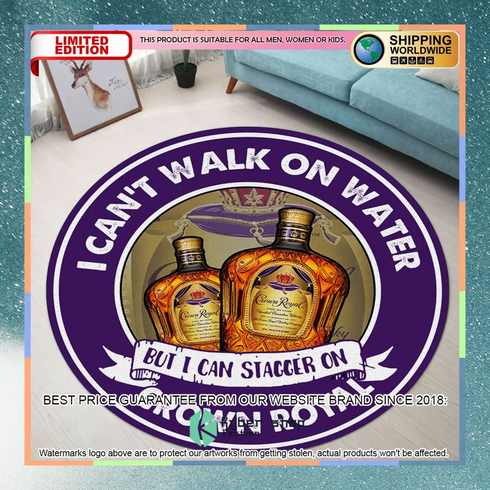 I Can’T Walk On Water But I Can Stagger On Crown Royal Round Rug 3 i cant walk on water but i can stagger on crown royal round rug 1 570