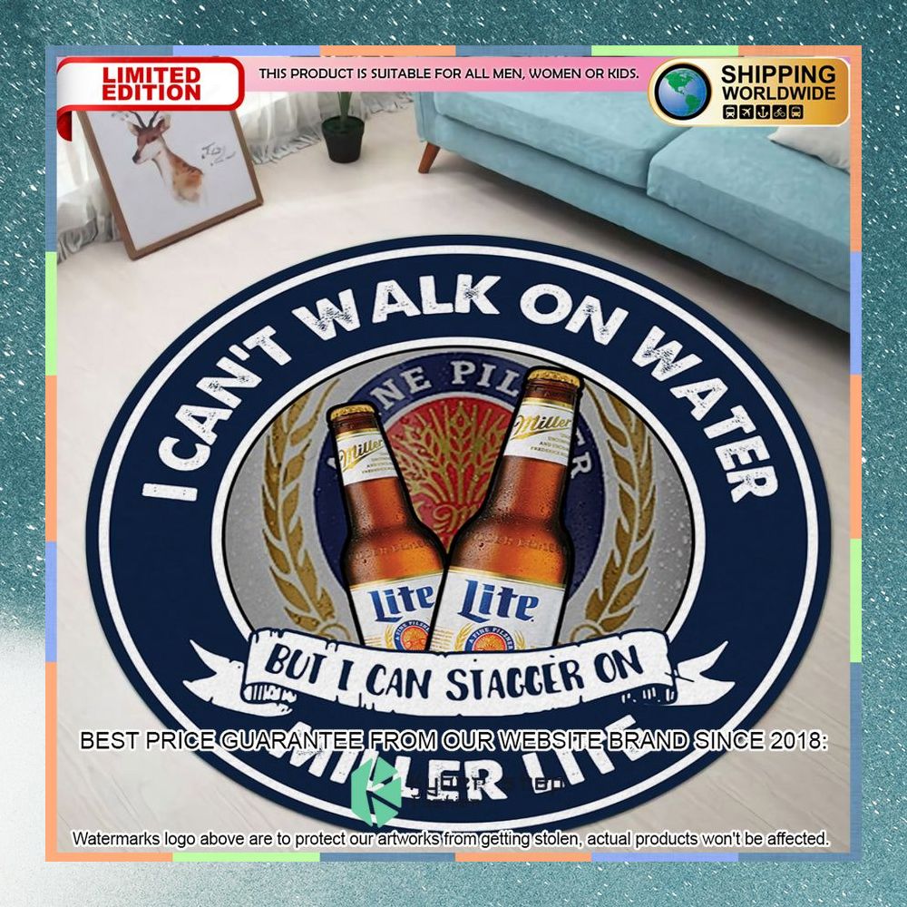 I Can’T Walk On Water But I Can Stagger On Miller Lite Round Rug 3 i cant walk on water but i can stagger on miller lite round rug 1 564