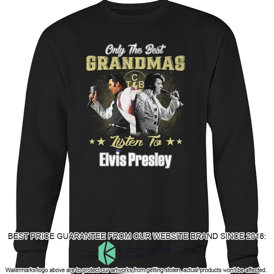 Only The Best Grandmas Listen To Elvis Presley Shirt, Hoodie 3 only the best grandmas listen to elvis presley shirt hoodie 3 532