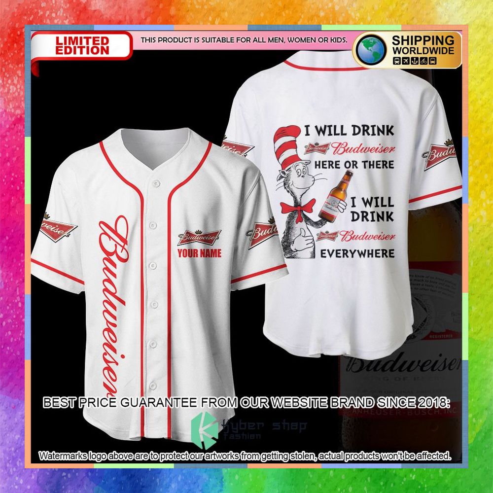 Personalized Dr Seuss I Will Drink Budweiser Here Or There Baseball Jersey 5 personalized dr seuss i will drink budweiser here or there baseball jersey 1 592