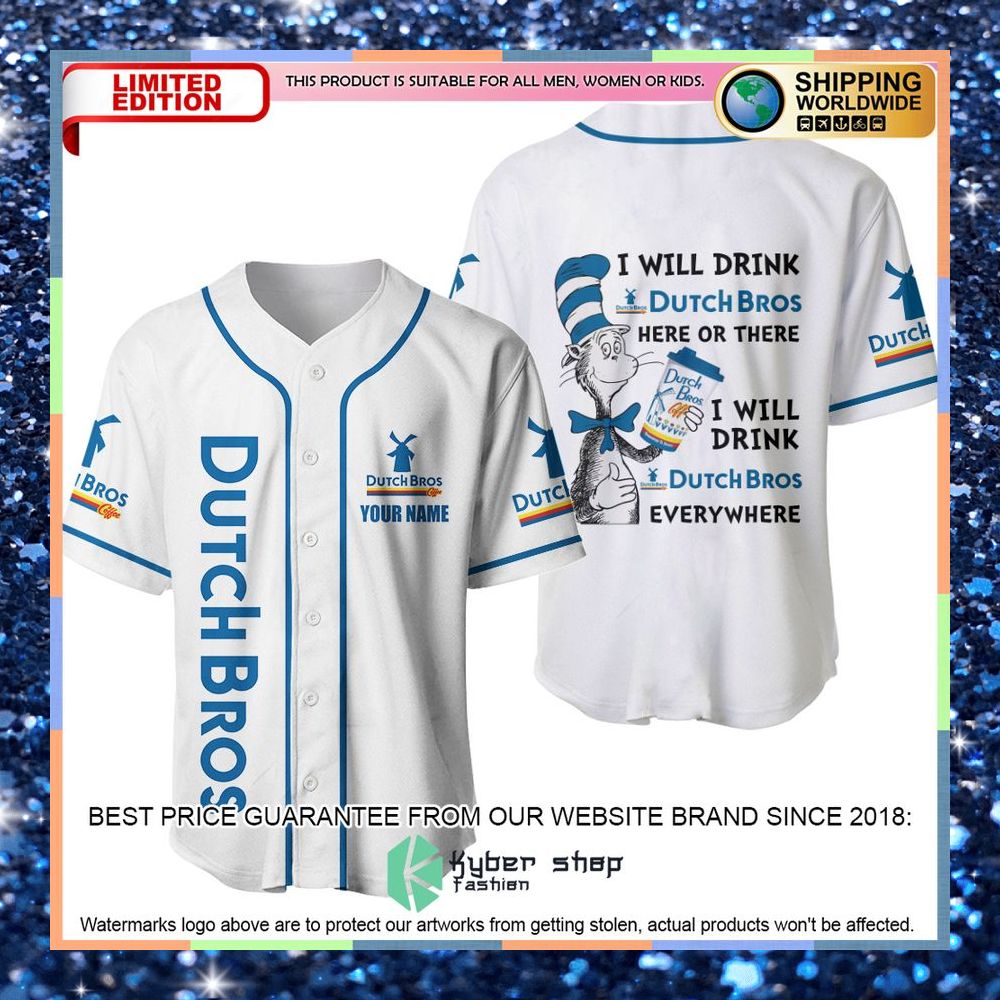 Personalized Dr Seuss I Will Drink Dutch Bros Here Or There Baseball Jersey 6 personalized dr seuss i will drink dutch bros here or there baseball jersey 2 904