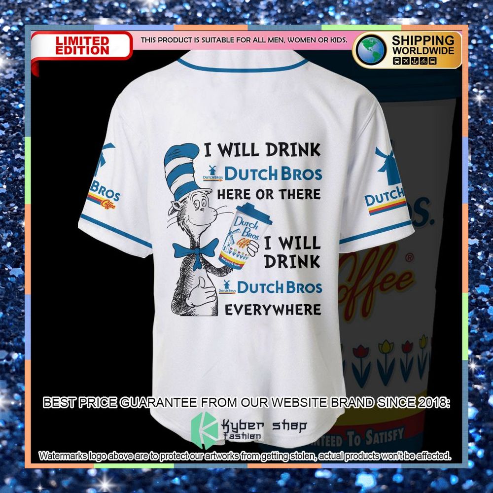 Personalized Dr Seuss I Will Drink Dutch Bros Here Or There Baseball Jersey 8 personalized dr seuss i will drink dutch bros here or there baseball jersey 4 58