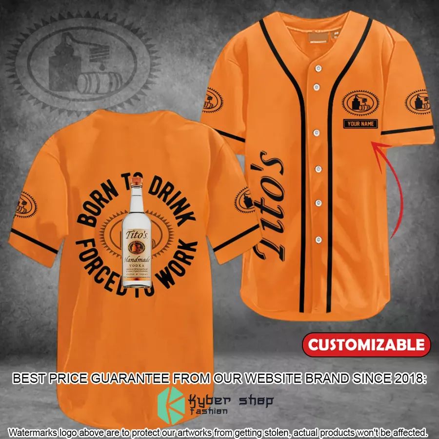 personalized tito born to drink baseball jersey 1 722