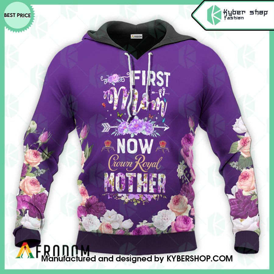 crown royal first mom now mother hoodie 1 782