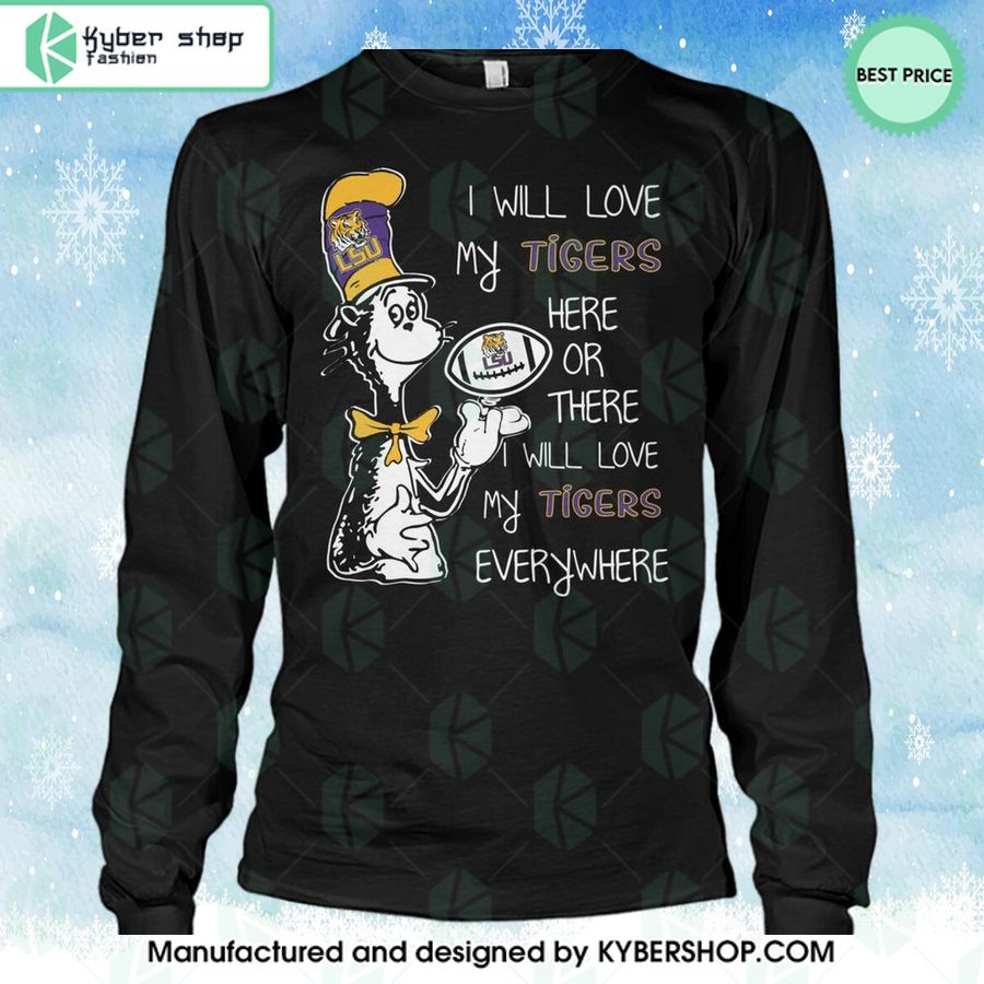 LSU Tiger I Will Love LSU Tigers football Shirt, Hoodie 3 lsu tiger i will love lsu tigers football shirt hoodie 3 128