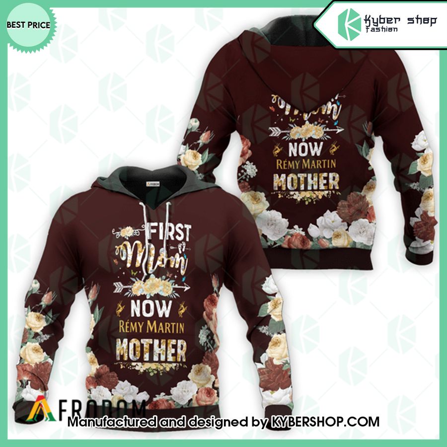 remy martin first mom now mother hoodie 2 958