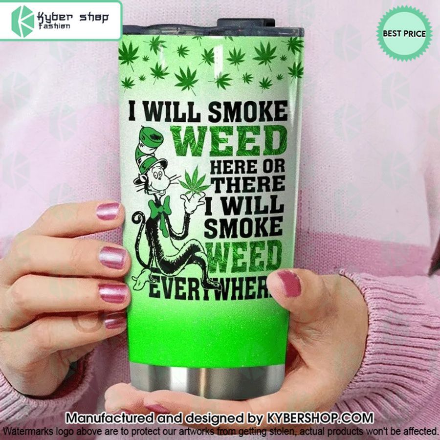 dr seuss i will smoke weed here or there custom tumbler 1 856