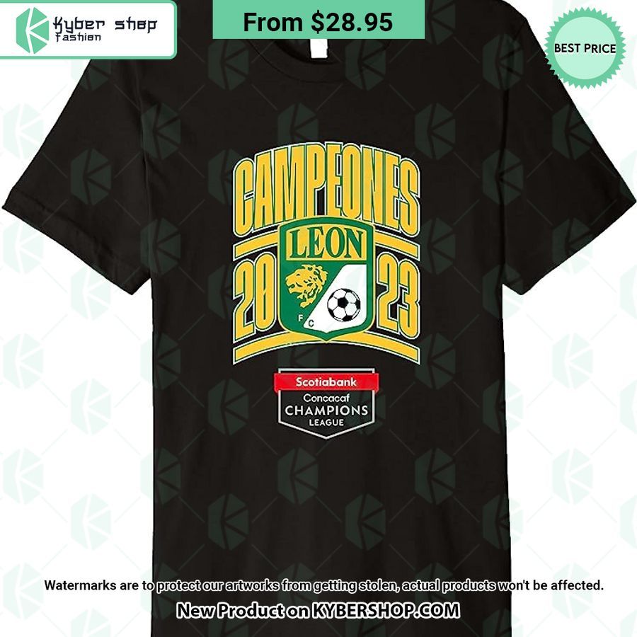 Leon Concacaf Concacaf Champions League 2023 T Shirt Good one dear