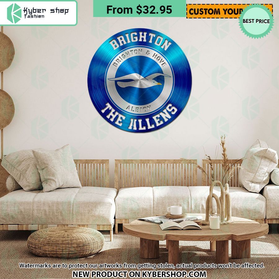 Brighton & Hove Albion CUSTOM Metal Sign You are always best dear