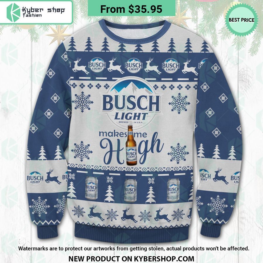 Busch Light Make Me High Ugly Christmas Sweater Cool look bro