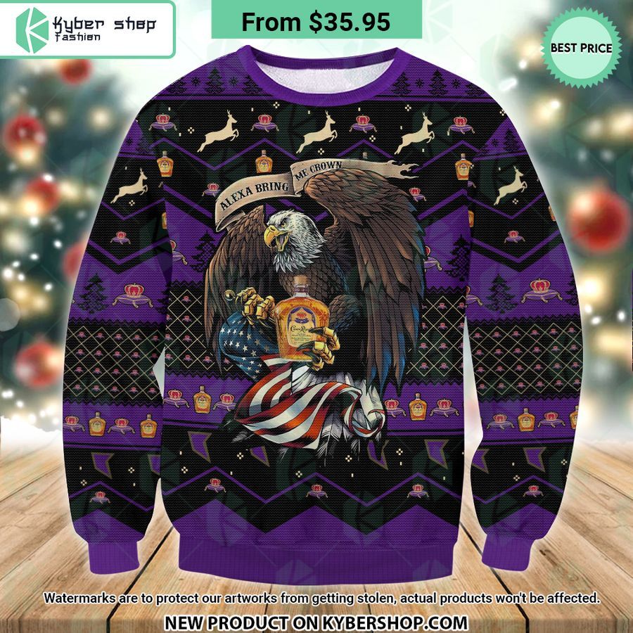 Crown Royal Eagle US Flag Ugly Christmas Sweater Hey! You look amazing dear