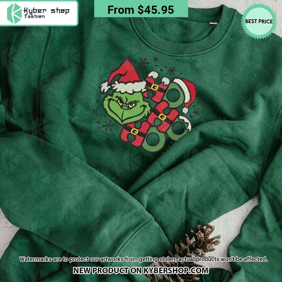 Grinch Ho Ho Ho Christmas Embroidered Sweatshirt You Look So Healthy And Fit