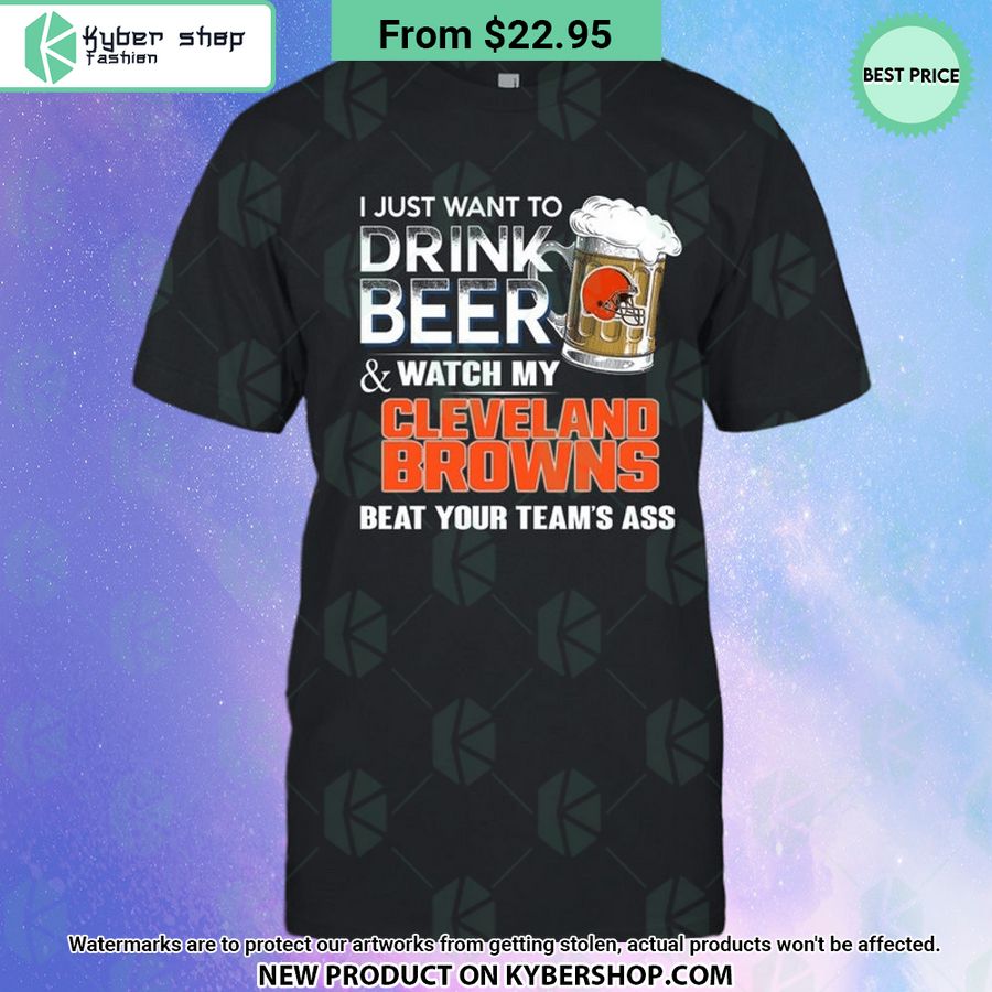 i just want to drink beer watch my cleveland browns t shirt 1 796 jpg