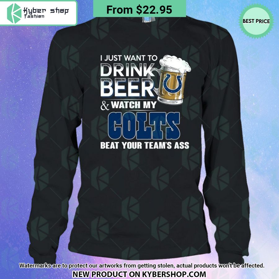 I Just Want To Drink Beer & Watch My Indianapolis Colts T Shirt 4 i just want to drink beer watch my indianapolis colts t shirt 4 827 jpg