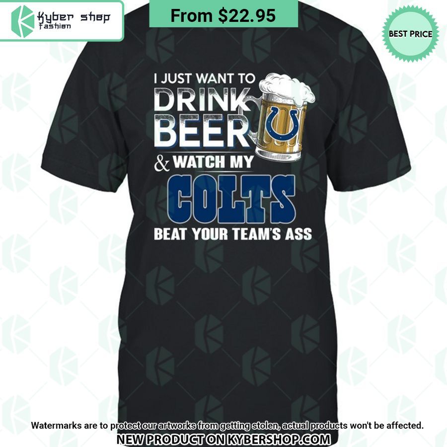 I Just Want To Drink Beer & Watch My Indianapolis Colts T Shirt 5 i just want to drink beer watch my indianapolis colts t shirt 5 811 jpg