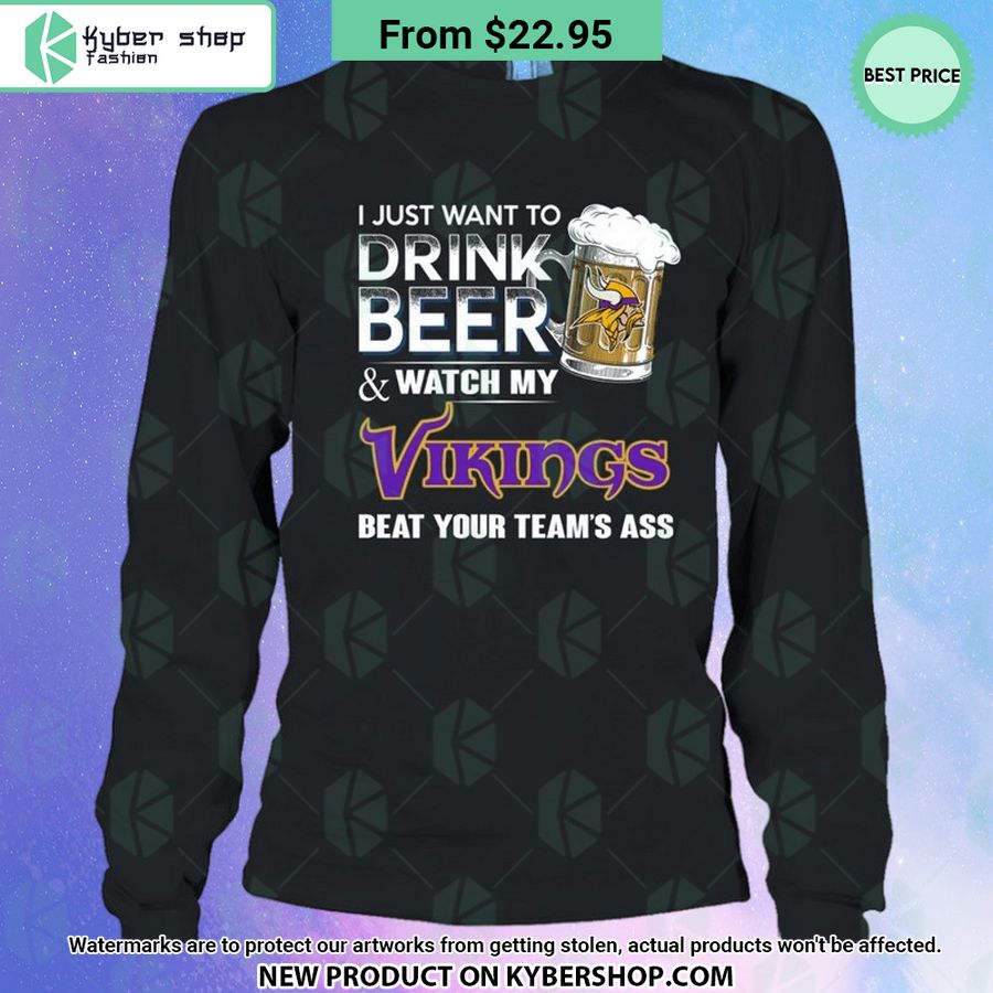 I Just Want To Drink Beer & Watch My Minnesota Vikings T Shirt Loving click