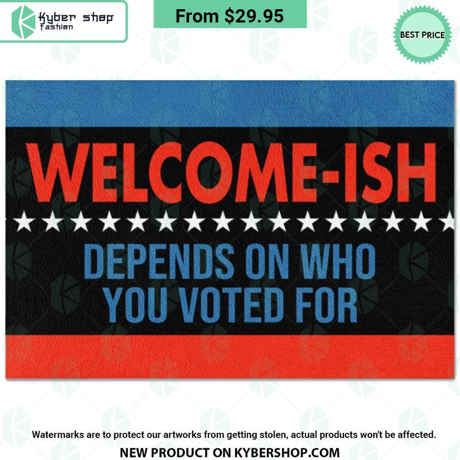 Welcome ish Depends On Who You Vote For Doormat Great, I liked it