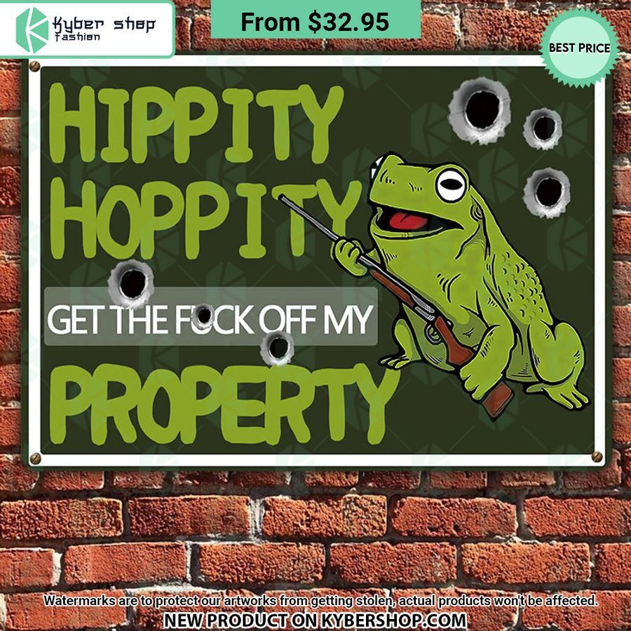 Hippity Hoppity Get Off My Property Frog Metal Sign Eye soothing picture dear