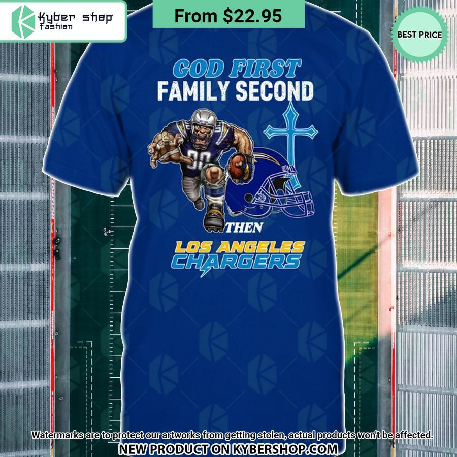 God First Family Second Then Los Angeles Chargers Shirt Word3