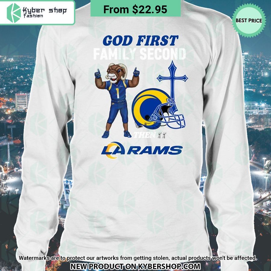God First Family Second Then Los Angeles Rams Shirt Word1