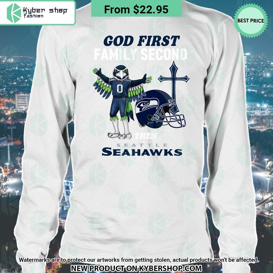 God First Family Second Then Seattle Seahawks Shirt Word3