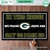 Green Bay Packers In This House We Praise Jesus And Say Go Pack Go Doormat Word3