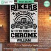 Bikers Don't Go Grey We Turn Chrome CUSTOM Metal Sign word2