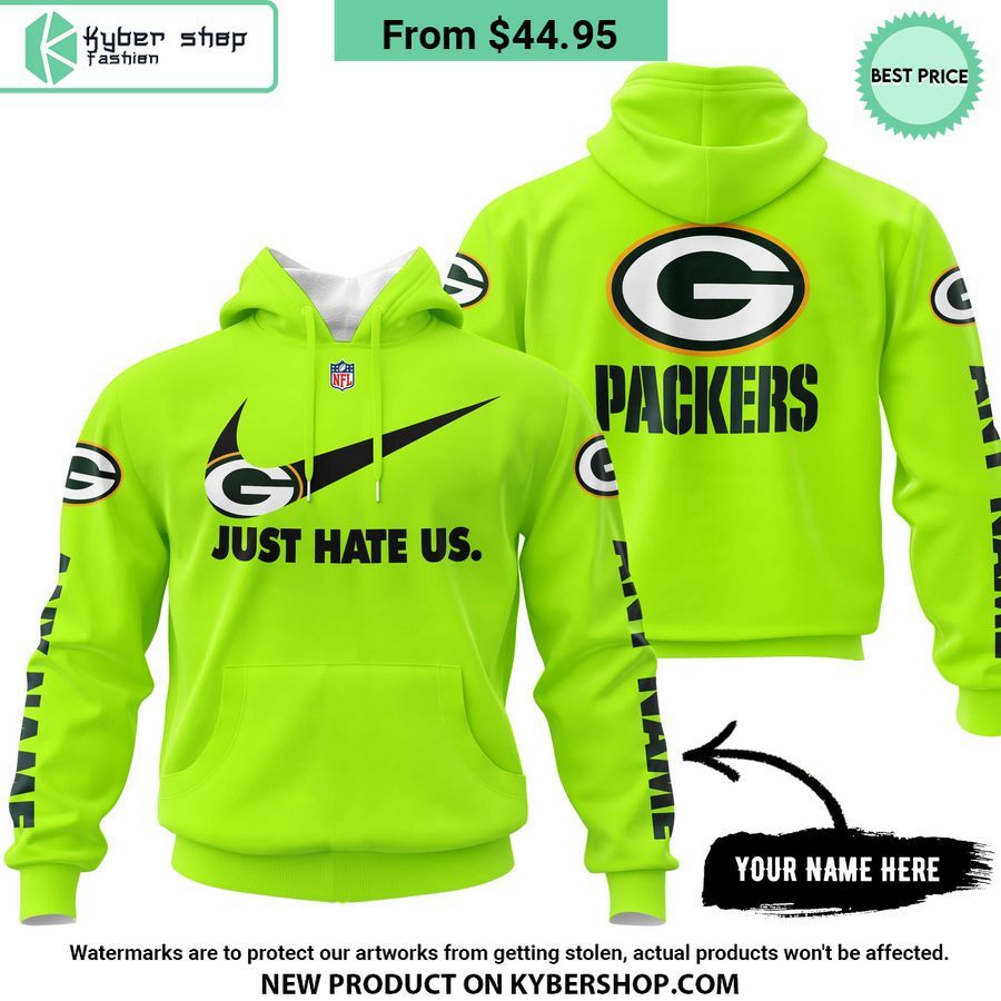 Green Bay Packers Just Hate Us Custom Hoodie Word3
